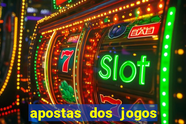 apostas dos jogos de hoje