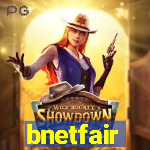 bnetfair