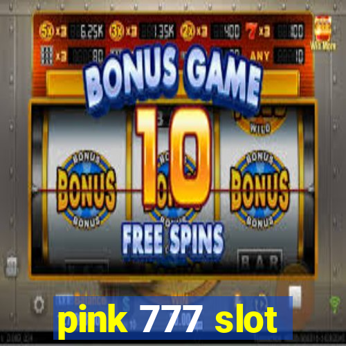 pink 777 slot