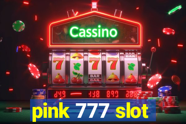 pink 777 slot