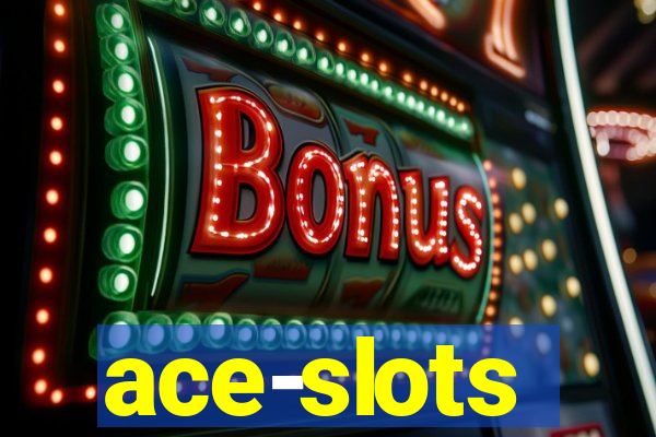 ace-slots