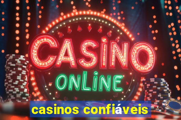 casinos confiáveis