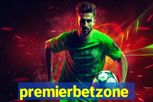 premierbetzone apostas online