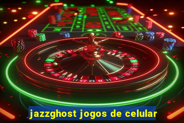 jazzghost jogos de celular