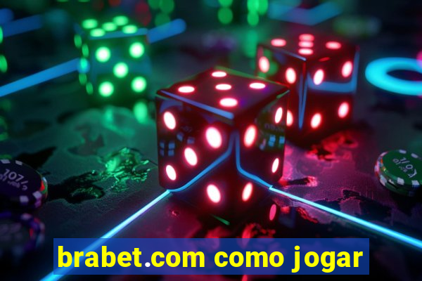 brabet.com como jogar