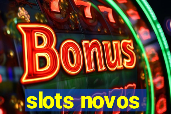 slots novos