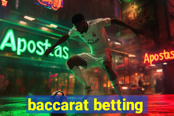 baccarat betting