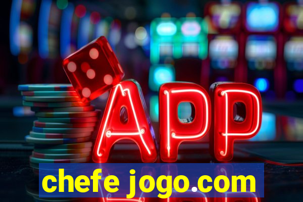 chefe jogo.com