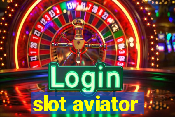 slot aviator