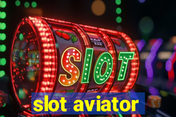 slot aviator