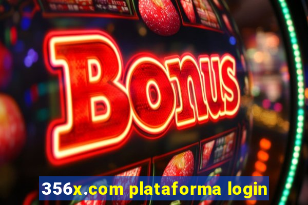 356x.com plataforma login