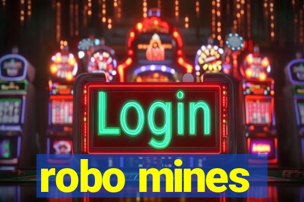 robo mines