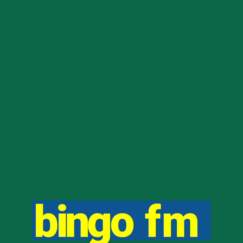 bingo fm