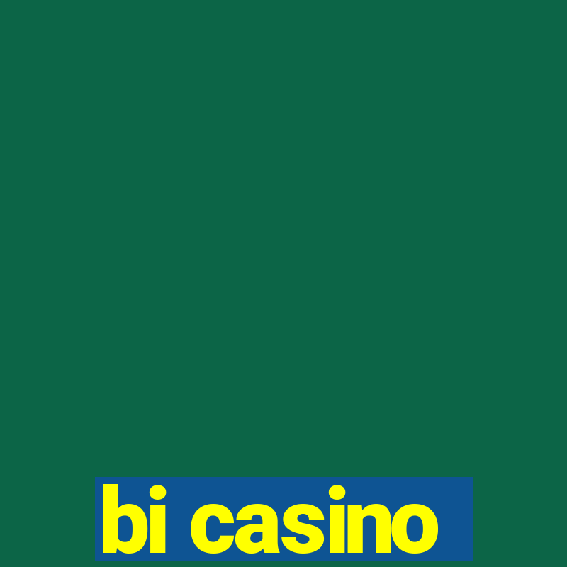 bi casino