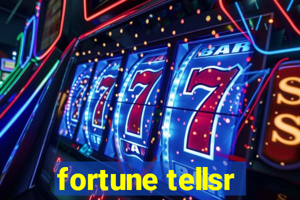 fortune tellsr