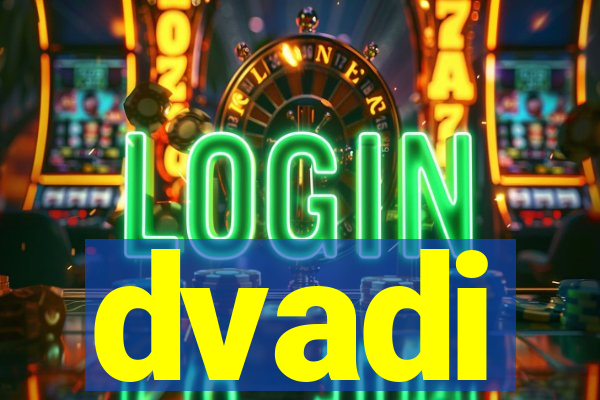 dvadi