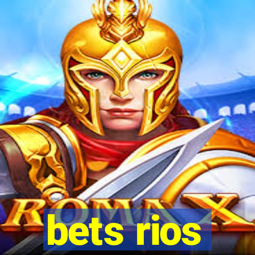 bets rios