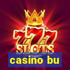 casino bu