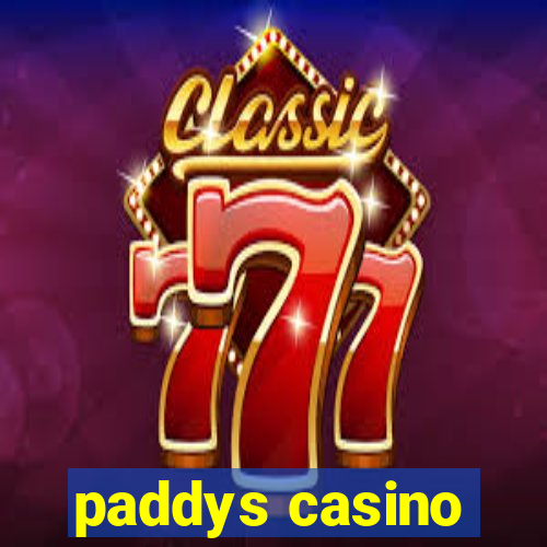 paddys casino