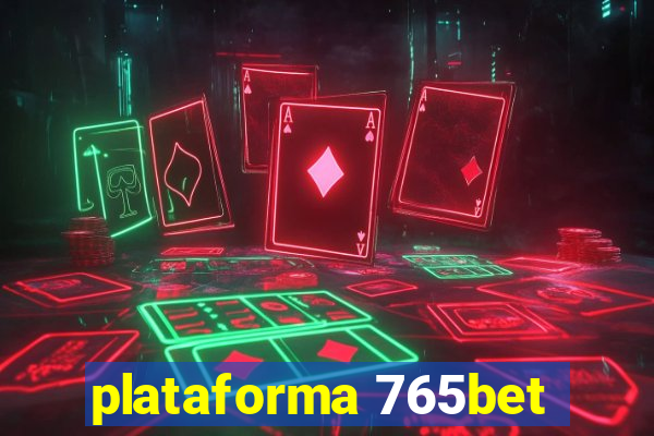 plataforma 765bet