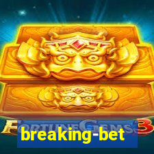 breaking-bet