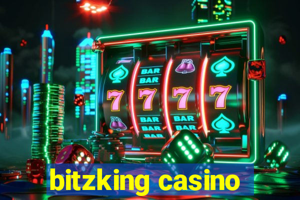 bitzking casino