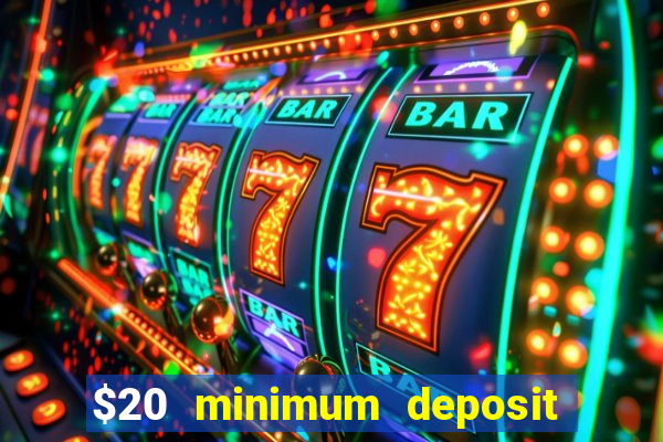 $20 minimum deposit casino australia