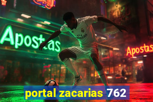 portal zacarias 762