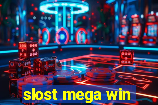 slost mega win