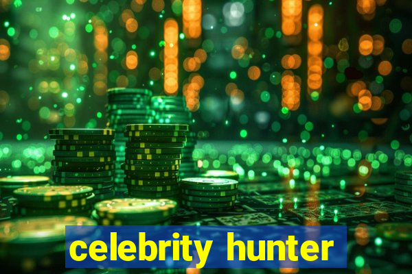 celebrity hunter