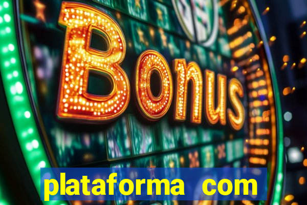 plataforma com bonus de registro