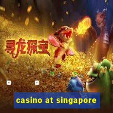 casino at singapore