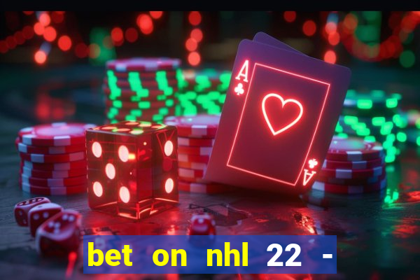 bet on nhl 22 - 23 l wynnbet