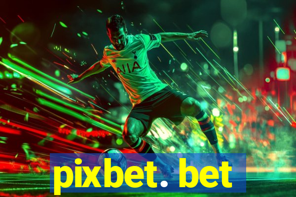 pixbet. bet