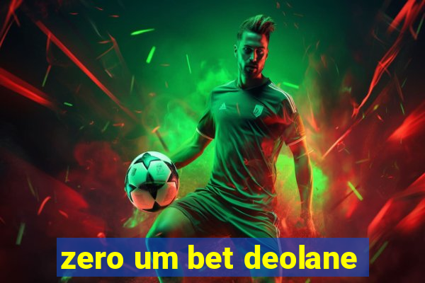 zero um bet deolane