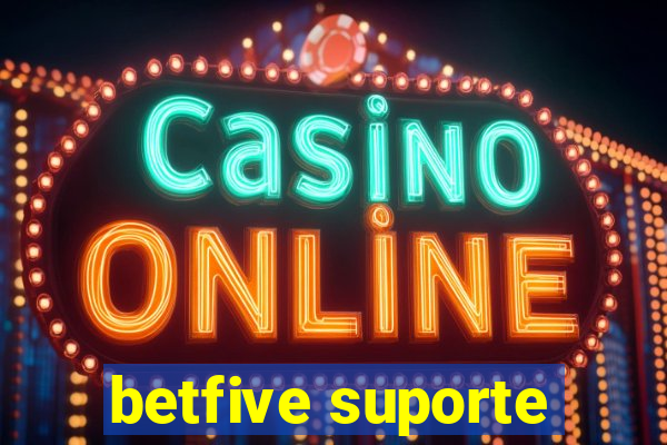 betfive suporte