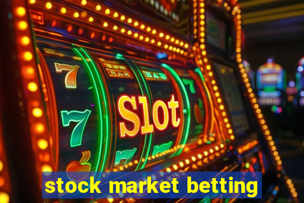 stock market betting