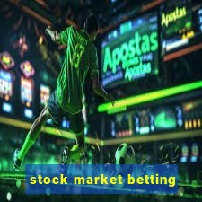 stock market betting