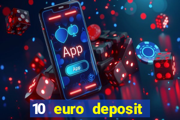 10 euro deposit casino ireland