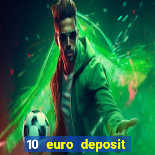 10 euro deposit casino ireland