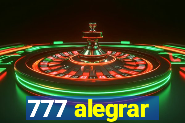 777 alegrar