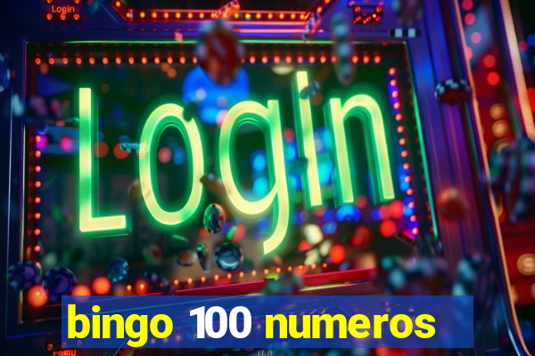 bingo 100 numeros