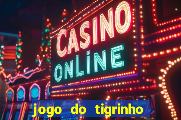 jogo do tigrinho com depósito de r$ 5