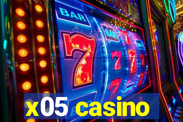 x05 casino