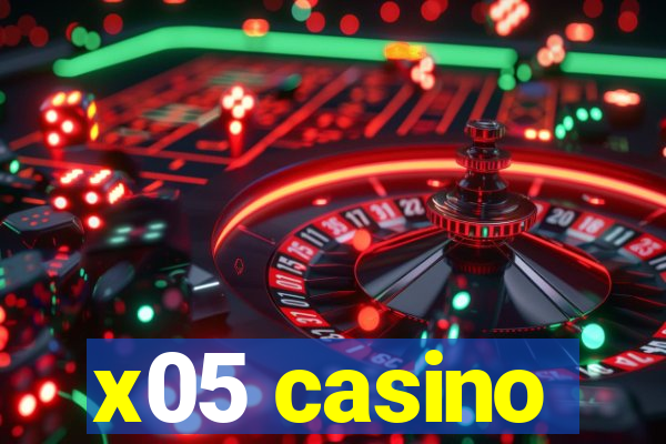 x05 casino