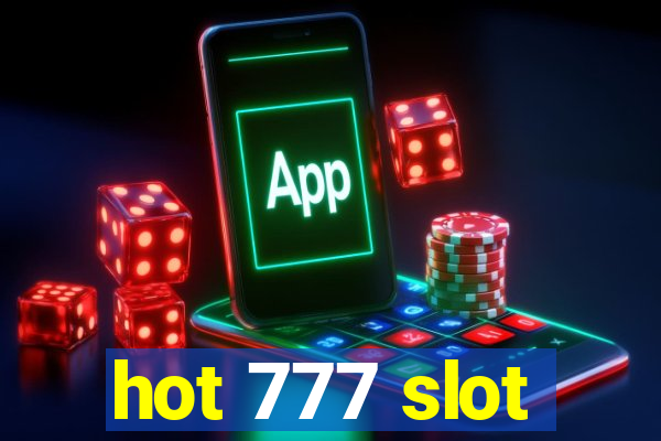 hot 777 slot