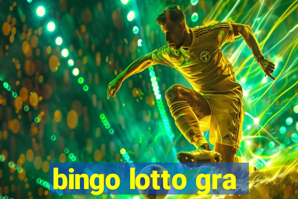 bingo lotto gra