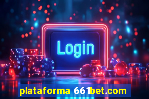 plataforma 661bet.com