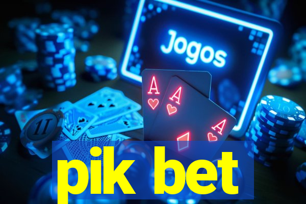 pik bet