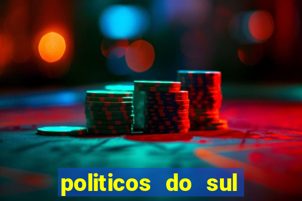 politicos do sul da bahia